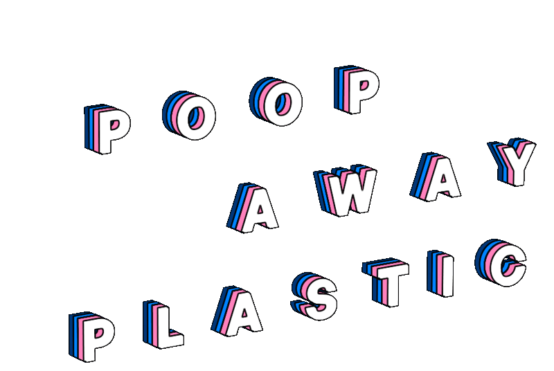 Poop away plastic